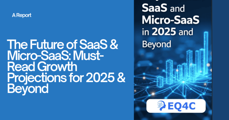 A Report: The Future of SaaS & Micro-SaaS: Must-Read Growth Projections for 2025 & Beyond