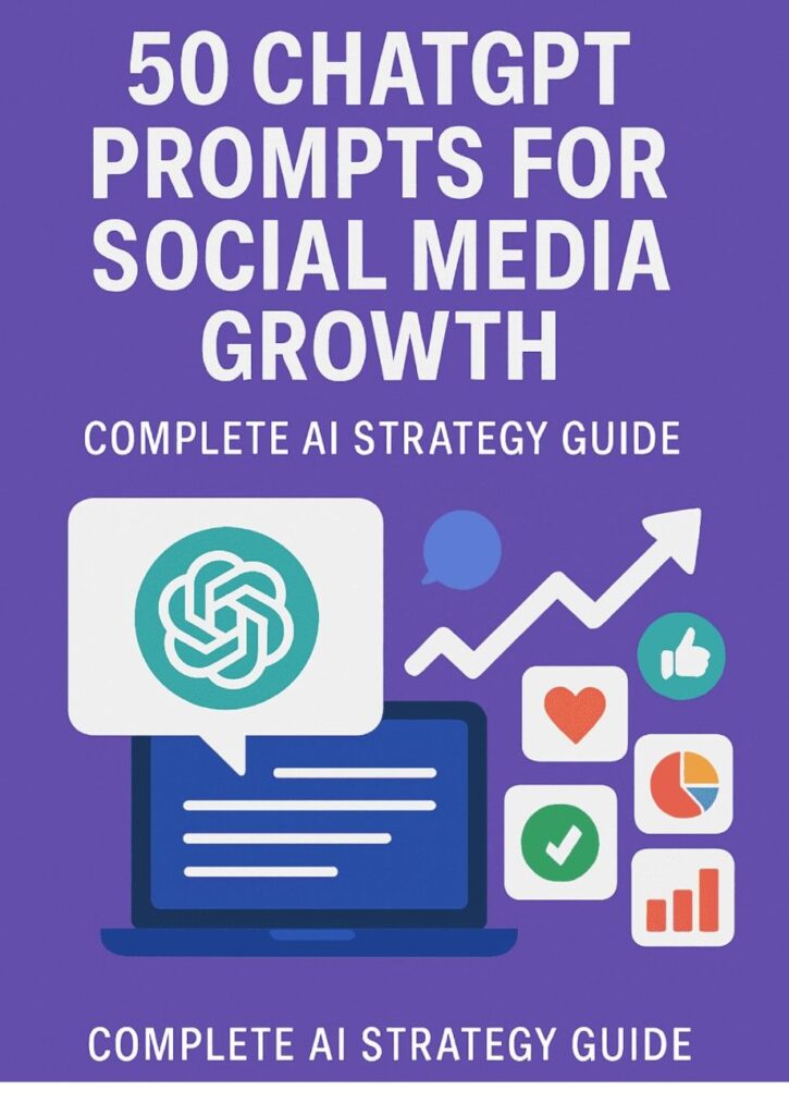 50 ChatGPT Prompts for Social Media Growth: Complete AI Strategy Guide