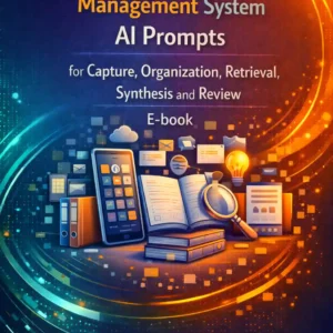28-personal-knowledge-management-system-ai-prompts-for-capture-organization-retrieval-synthesis-and-review